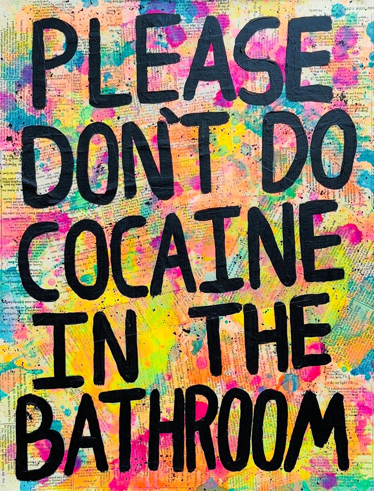 Please Don't Do Cocaine in the Bathroom